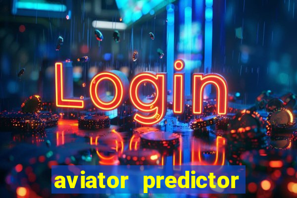 aviator predictor v4.0 activation code free